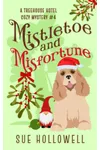 Mistletoe and Misfortune