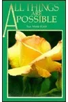 All Things Are Possible