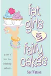 Fat Girls and Fairy Cakes