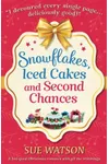 Snowflakes, Iced Cakes and Second Chances