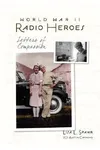 World War II Radio Heroes