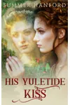 His Yuletide Kiss