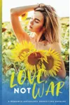 Love, Not War