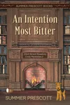 An Intention Most Bitter