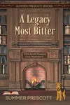 A Legacy Most Bitter