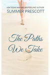 The Paths We Take
