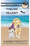 Vows and Villainy