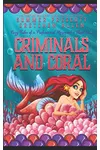 Criminals and Coral
