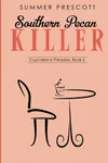 Southern Pecan Killer