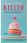 Tropical Punch Killer