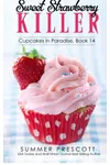 Sweet Strawberry Killer