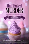 Half Baked Murder / Murder So Sweet