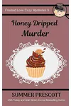 Honey Dripped Murder / Pink Velvet Murder