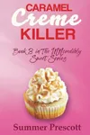 Caramel Creme Killer