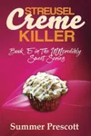 Streusel Creme Killer