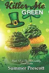 Killer Me Green