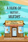 A Hunk of Burnin'...Murder