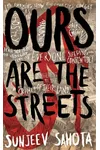 Ours Are the Streets