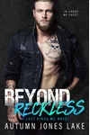 Beyond Reckless