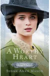 A Worthy Heart