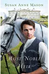 A Most Noble Heir