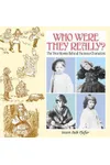 Who Were They Really?: The True Stories Behind Famous Characters