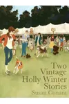 Two Vintage Holly Winter Stories