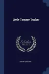 Little Tommy Tucker