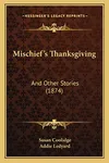 Mischief's Thanksgiving