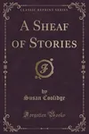A Sheaf of Stories