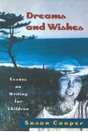 Dreams and Wishes