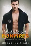 Bullets & Bonfires