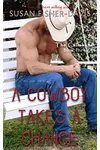 A Cowboy Takes A Chance