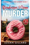Strawberries & Crème Murder