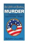 Red, White and Blueberry Murder