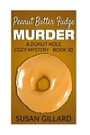 Peanut Butter Fudge Murder