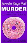 Lavender Grape Dust Murder