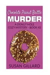 Chocolate Peanut Brittle Murder