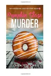 Pumpkin Glaze & Murder