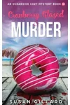 Cranberry Glazed & Murder