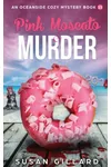 Pink Moscato & Murder