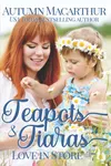 Teapots & Tiaras