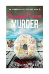 Pineapple Cream & Murder