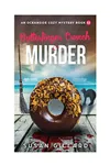 Butterfinger Crunch & Murder