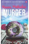 Rose, Pistachio & Murder