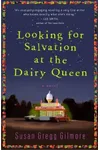 Looking for Salvation at the Dairy Queen