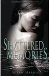 Shattered Memories