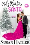The Holiday Shoppe / A Kiss for Santa