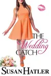 The Wedding Catch