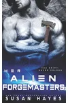Her Alien Forgemasters